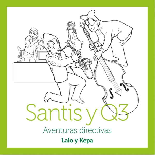 Santis y Q3 Vol. 1 – Aventuras directivas